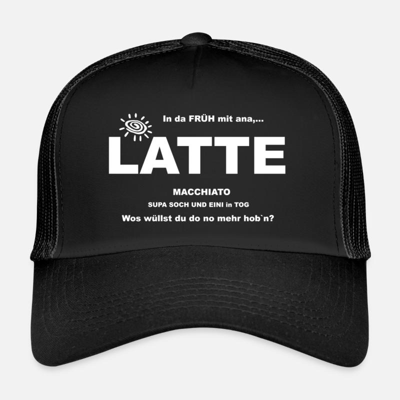 In da Früh mit einer LATTE und Sonne Trucker Cap