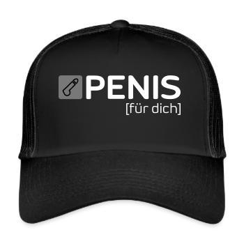 PENIS [für dich] - Trucker Cap - Schwarz/Schwarz - Vorne