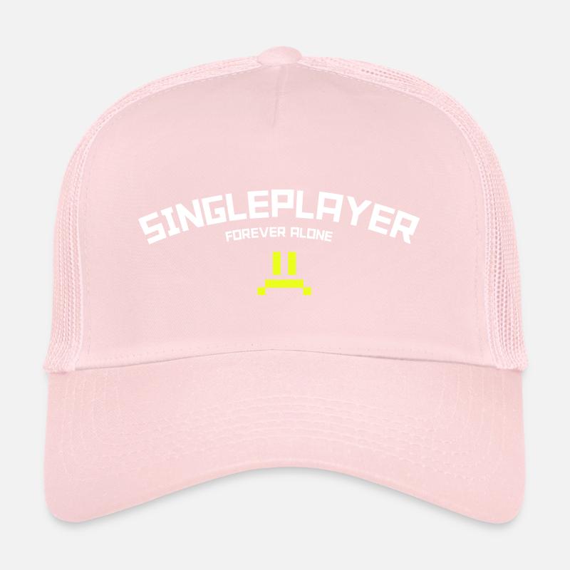 Singleplayer: Forever Alone Gaming Humor Trucker Cap