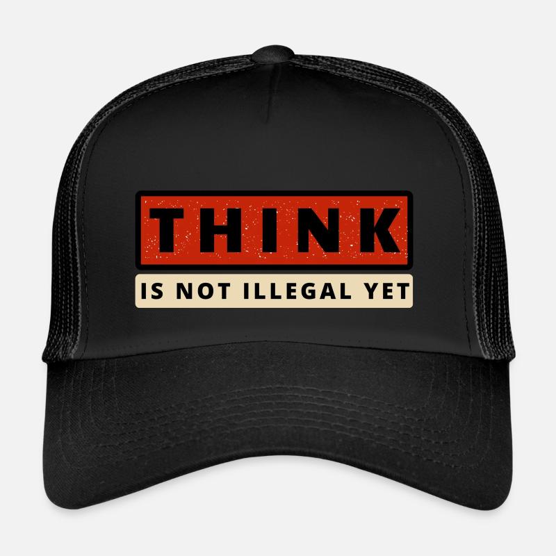 thik is not illegal yet - Trucker Cap - black/black