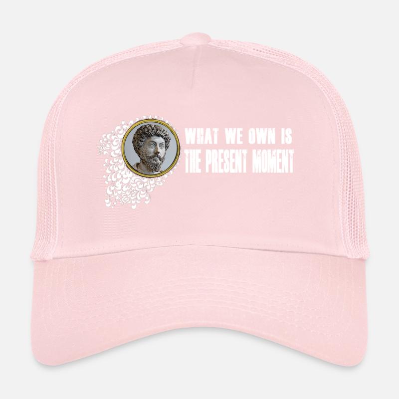 Marcus Aurelius - We own the present moment Trucker Cap