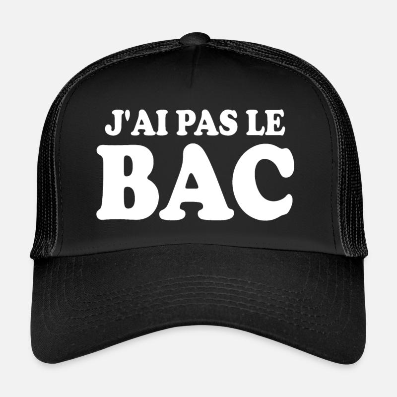 j'ai pas le bac Casquette trucker 