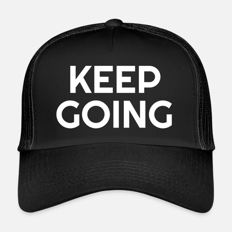 Continuez - Citations de motivation - Casquette trucker  - noir/noir