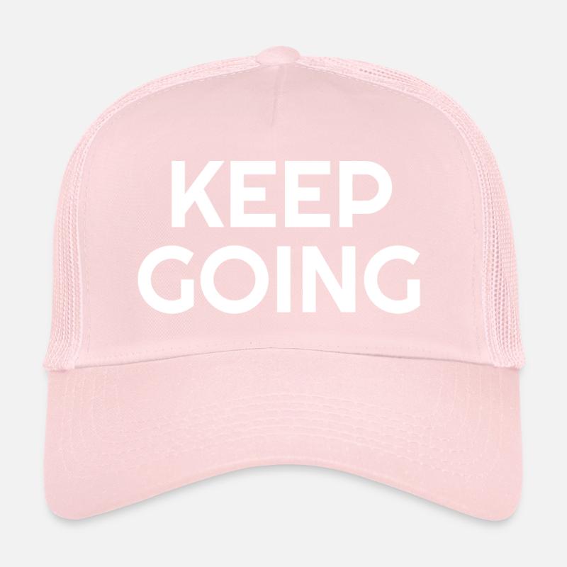 Keep Going - Motivational Quotes Trucker Cap