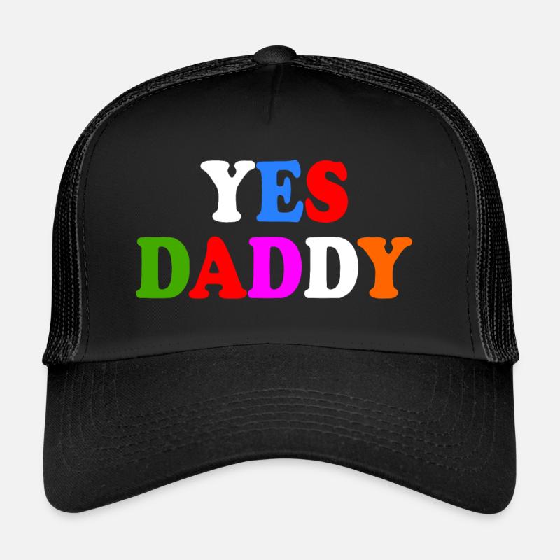 Yes daddy Casquette trucker 