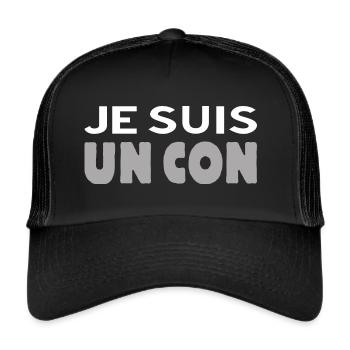 Je suis un con t-shirt je suis Charlie humour - Casquette trucker  - noir/noir - Devant