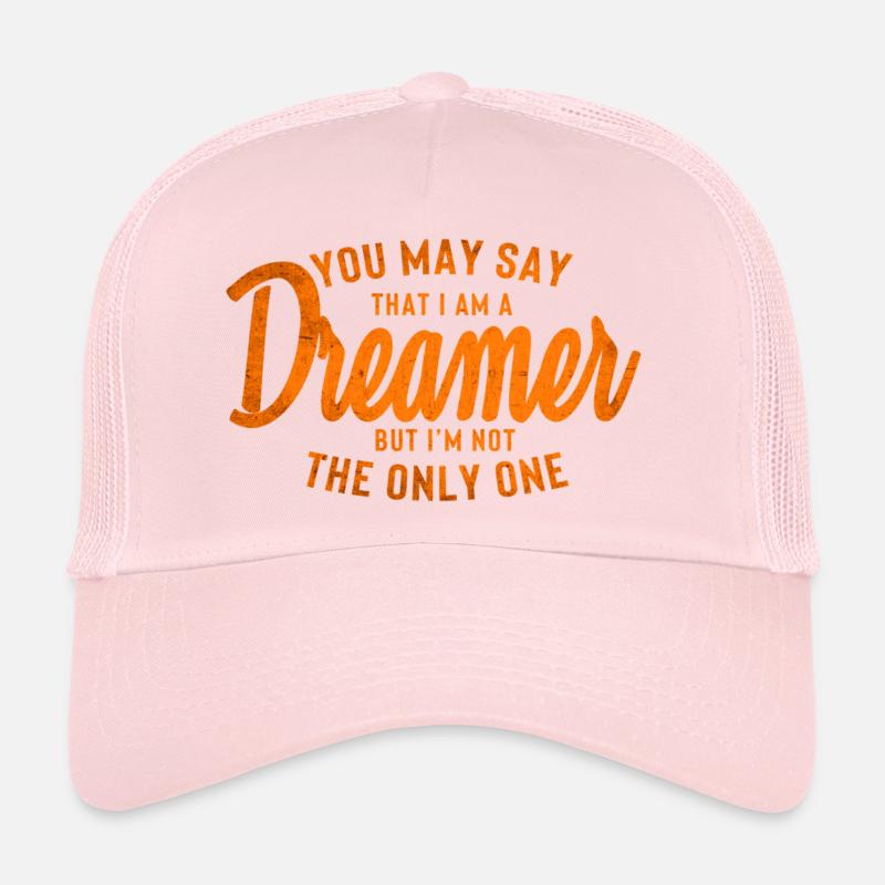 Vous pouvez dire que je suis un rêveur Casquette trucker 