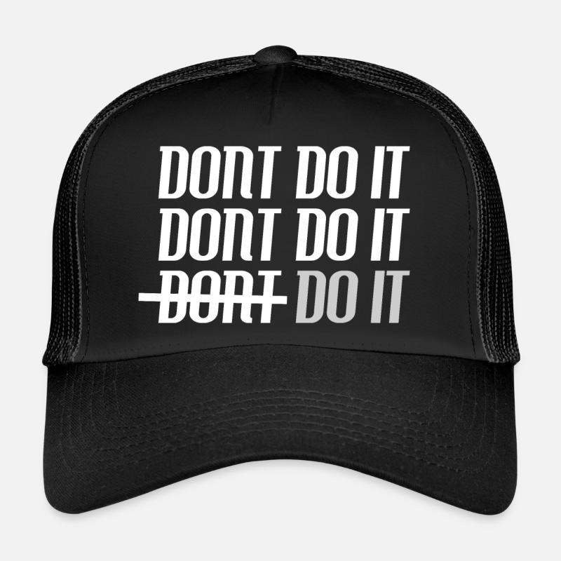 Le pouvoir du 'Do It!', la motivation, pas de regrets Casquette trucker 