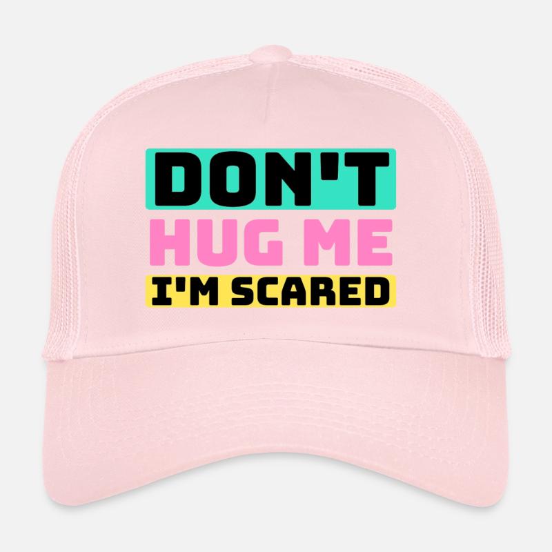 don't hug me Trucker Cap