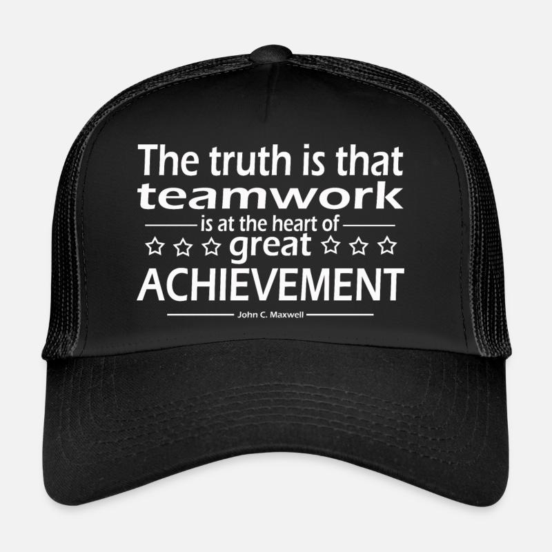 dass Teamwork das Herzstück großer Erfolge ist Trucker Cap