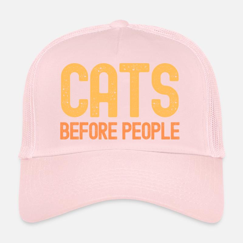 Cats Before People - Cat Lover Text Slogan Trucker Cap