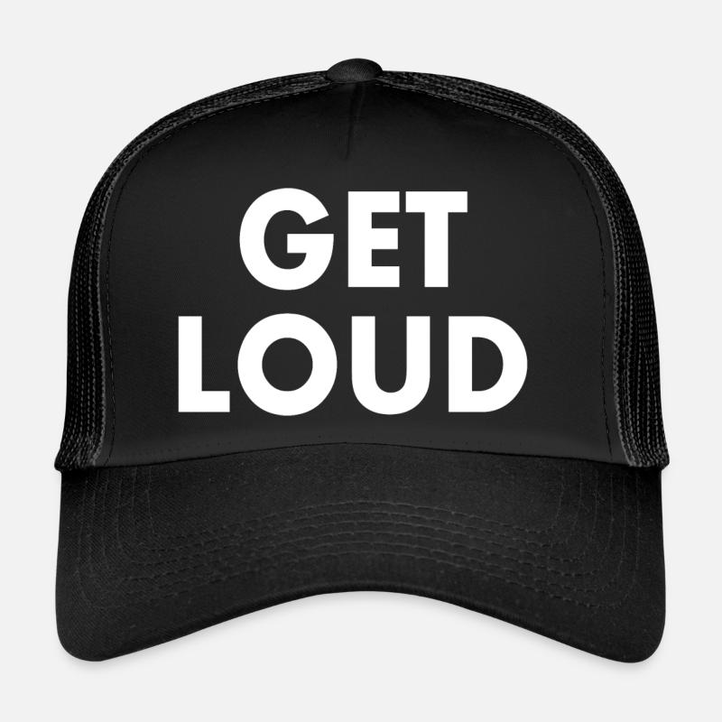 Get loud Casquette trucker 