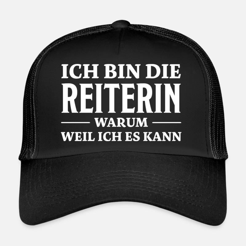 Reiterin Spruch Pferde Reiten Reiterin Geschenk - Trucker Cap - Schwarz/Schwarz