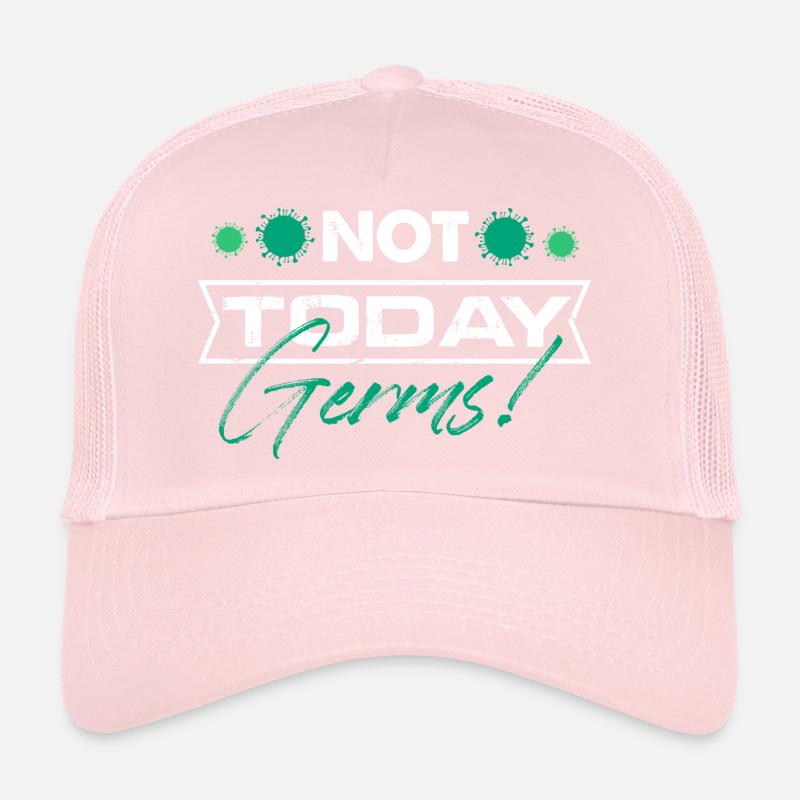 Not Today Germs Germaphobia Sanitizer Trucker Cap