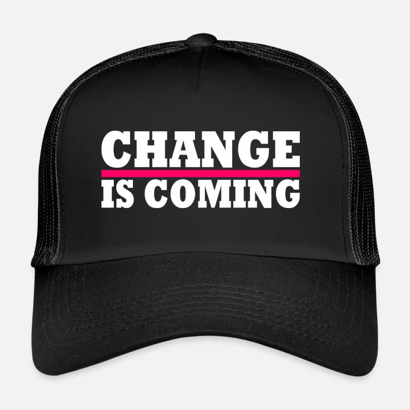 Change is coming - Trucker Cap - Schwarz/Schwarz