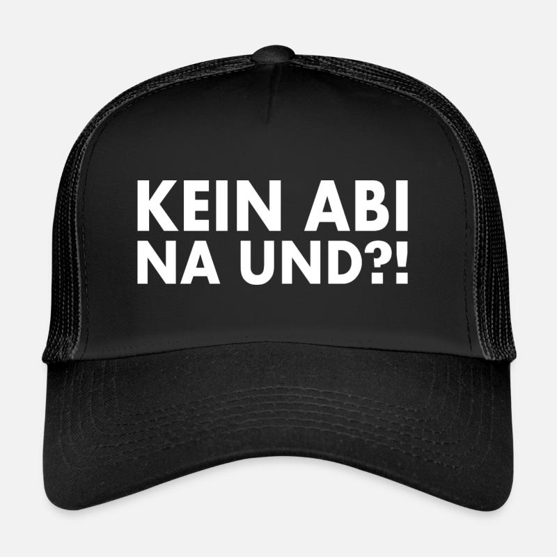 Kein abi na und Trucker Cap