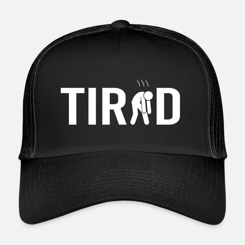 Tired Tired Tired - Trucker Cap - black/black