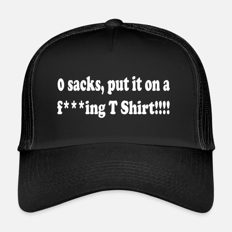 0 sacks put it on at Casquette trucker 