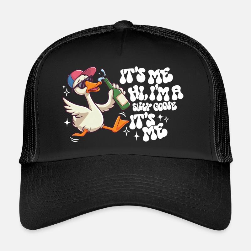 It's Me I'm A Silly Goose Funny Animals Trucker Cap