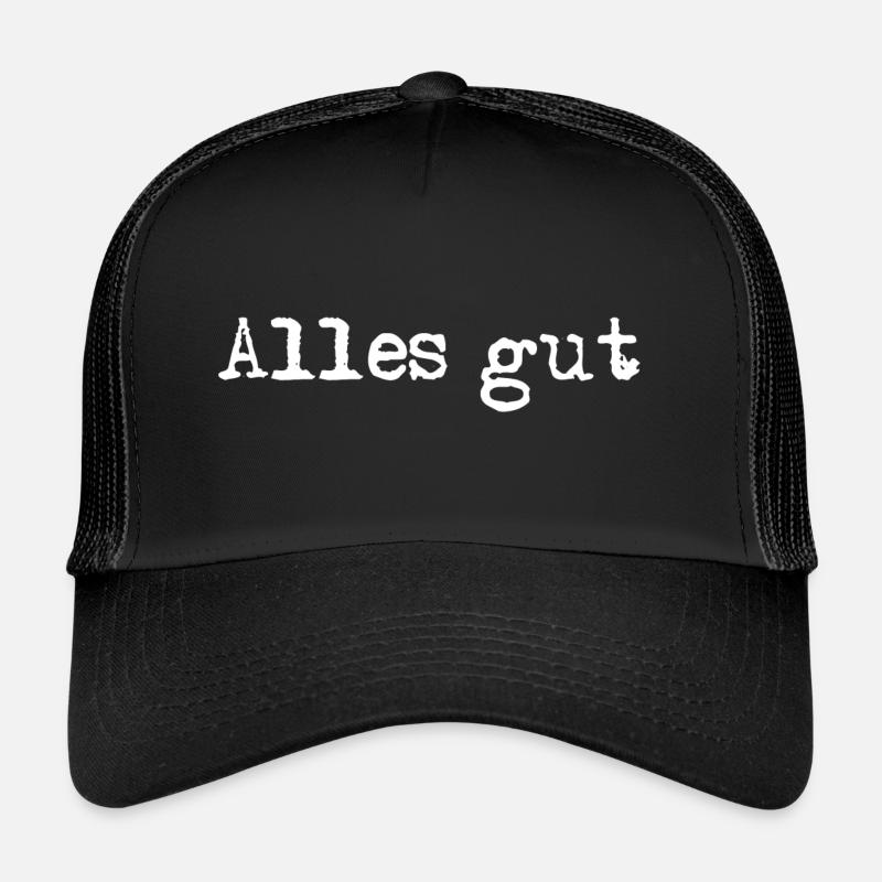 alles gut - Trucker Cap - Schwarz/Schwarz