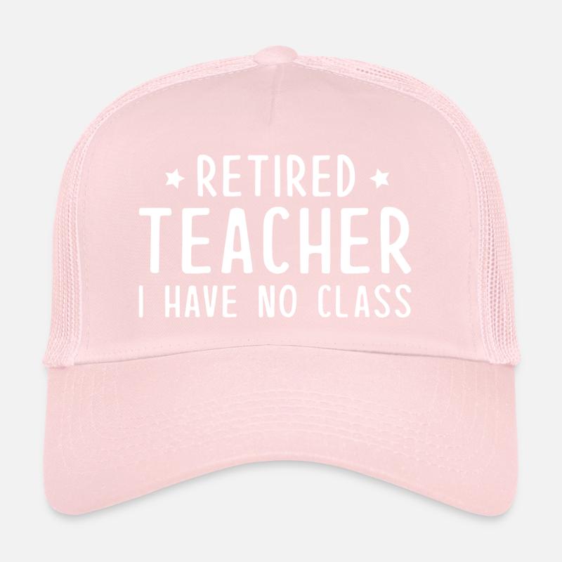 Enseignant à la retraite Je n’ai pas de cours Casquette trucker 