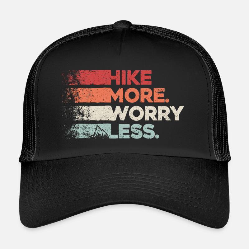 Randonnée Plus Souciez-vous moins. Conception de randonnée pédestre Casquette trucker 