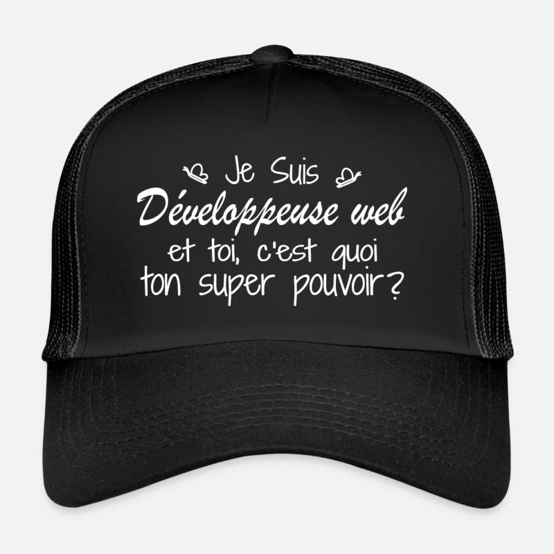 I am a Web Developer. What is your power? Trucker Cap