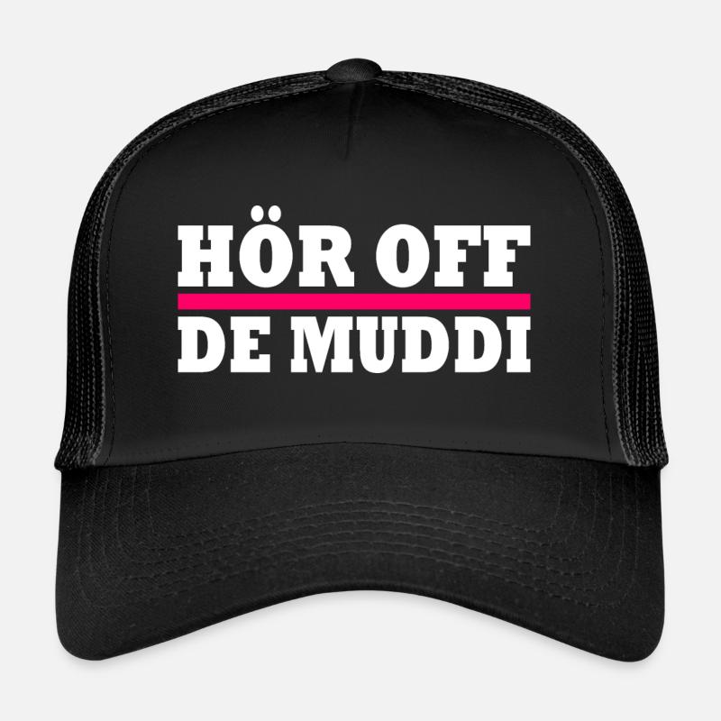 Hör off de muddi Trucker Cap