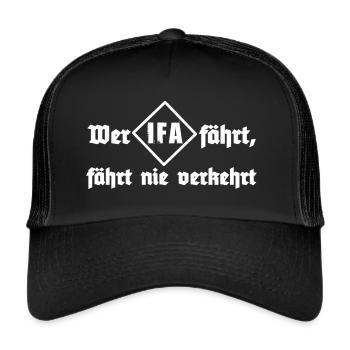 Wer IFA fährt, fährt nie verkehrt ! - Trucker Cap - Schwarz/Schwarz - Vorne
