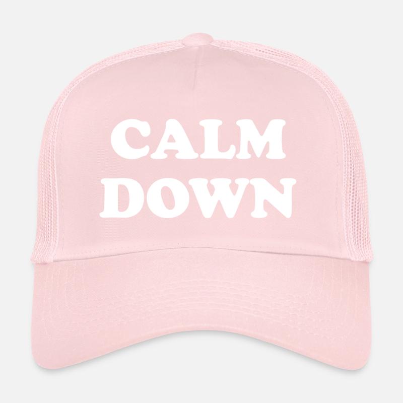 Calm Down Grafik Trucker Cap