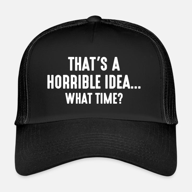 C’est une idée horrible Casquette trucker 