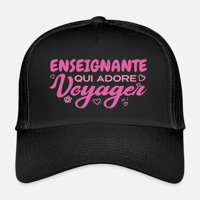 Enseignante globe-trotteuse passionnée de voyages Casquette trucker 