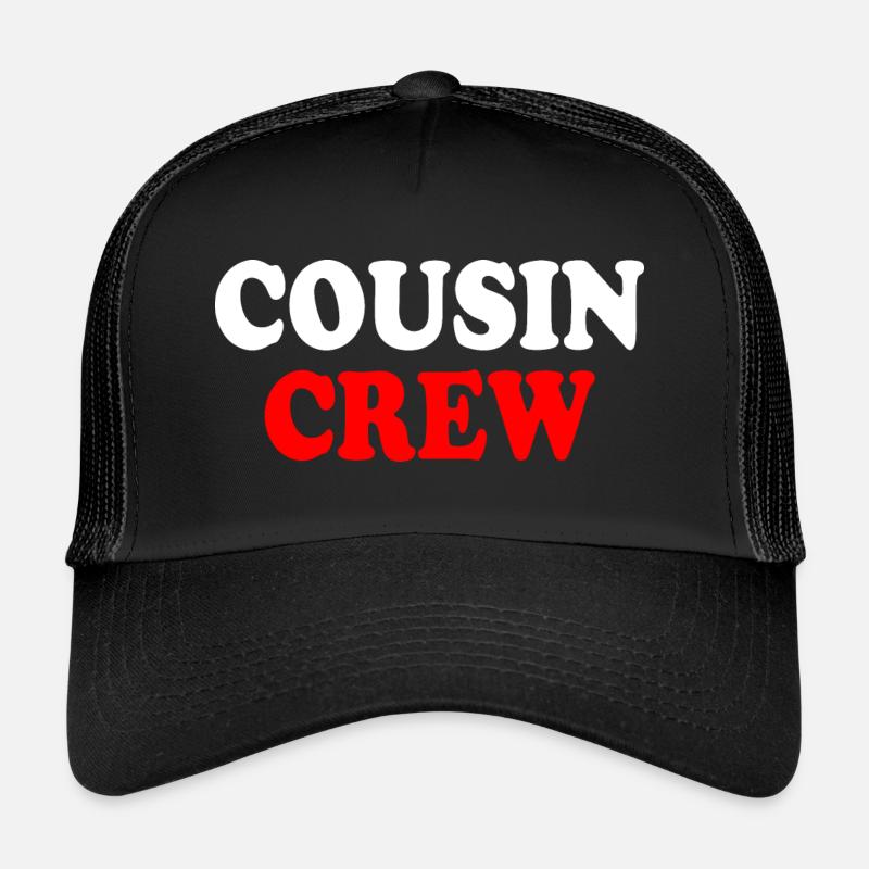 Cousin crew Trucker Cap