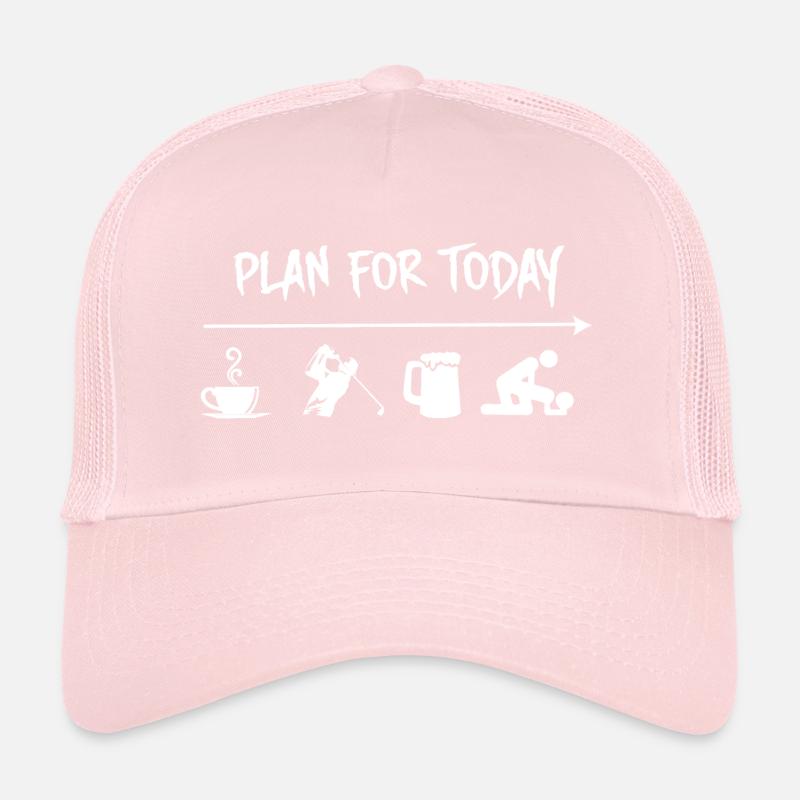 Plan for today golf Trucker Cap