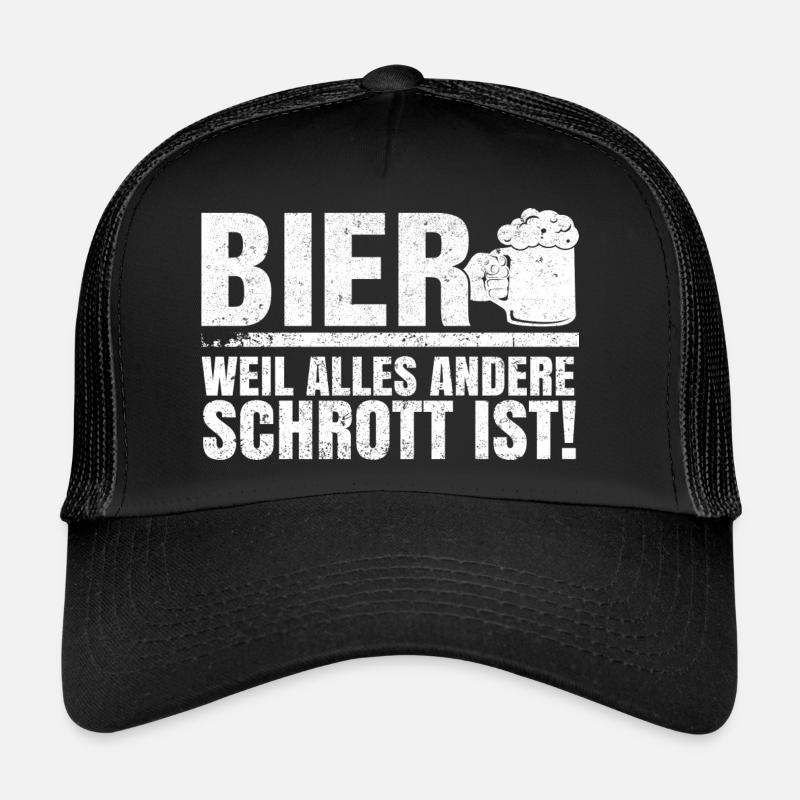 Weil alles andere schrott ist Trucker Cap