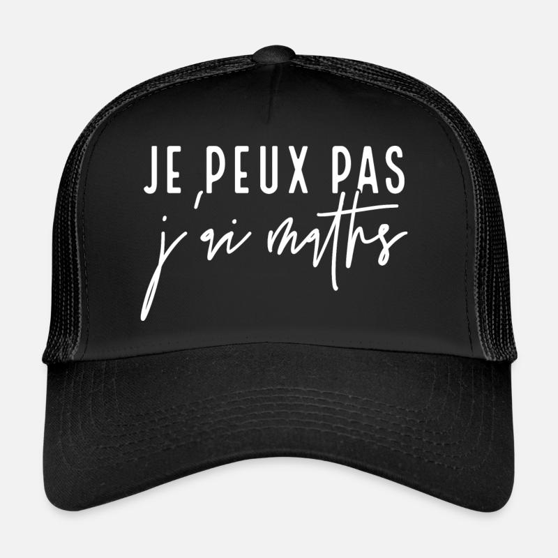 je peux pas j'ai maths Casquette trucker 