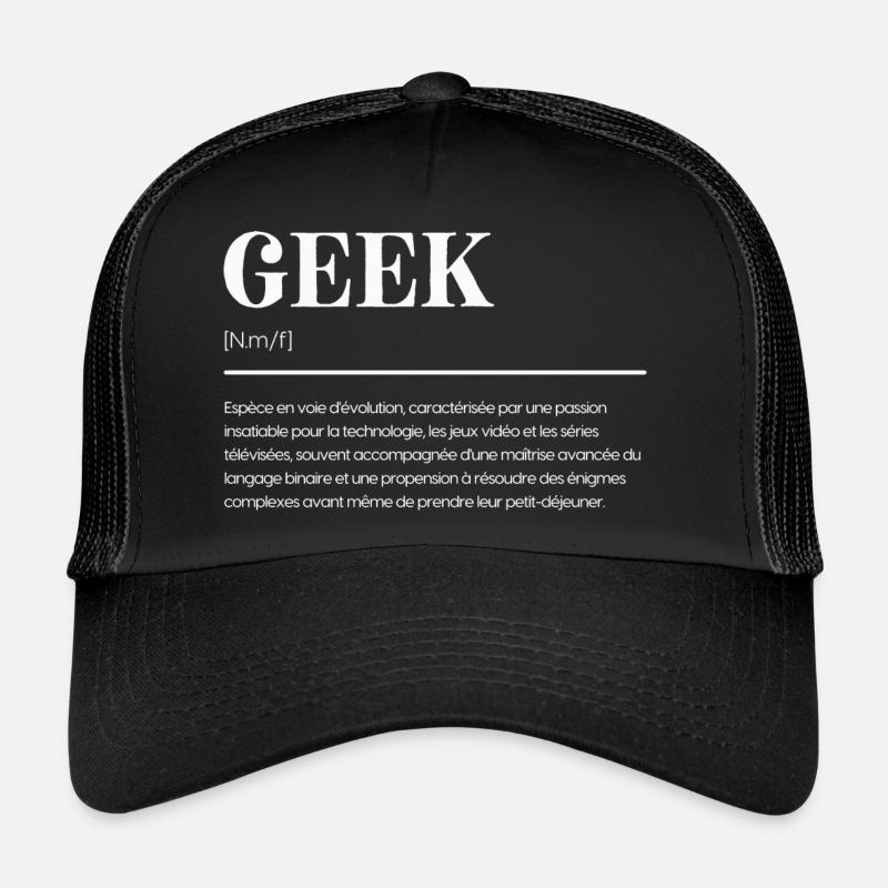 Geek: Définition Drôle - Cadeau Original Casquette trucker 