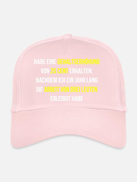 Get a raise, work, gratitude - Trucker Cap - pale pink - Front