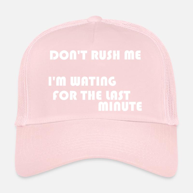 NE ME PRÉCIPITEZ PAS Casquette trucker 