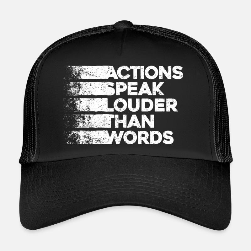 Les actions sont plus éloquentes que les mots - Motivation Gift Casquette trucker 