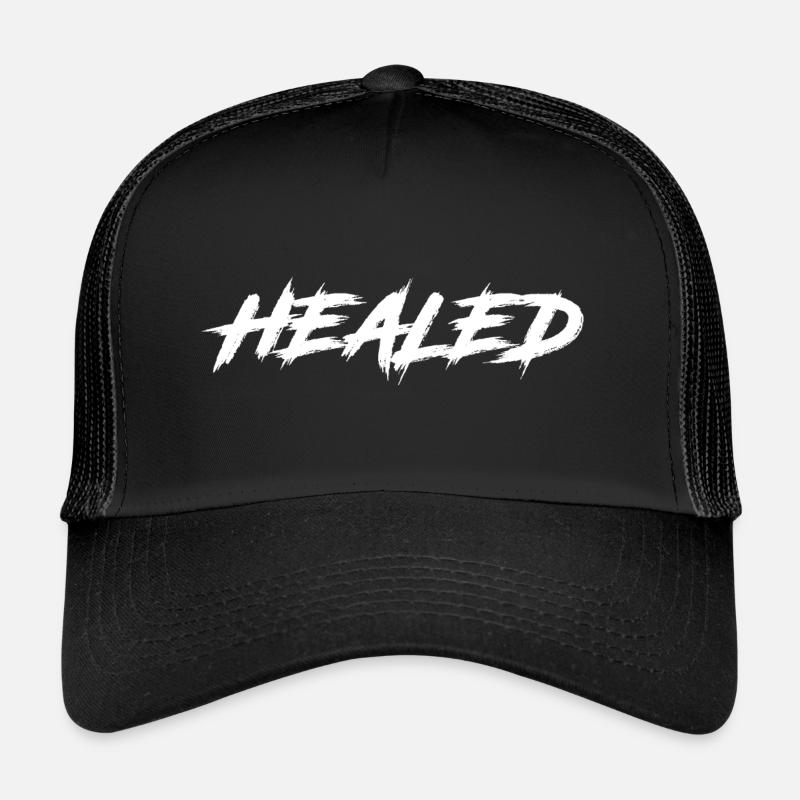 HEALED - I am healed Trucker Cap