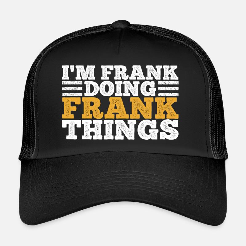 Can I Be Frank Wordplay Funny Sarcasm Trucker Cap