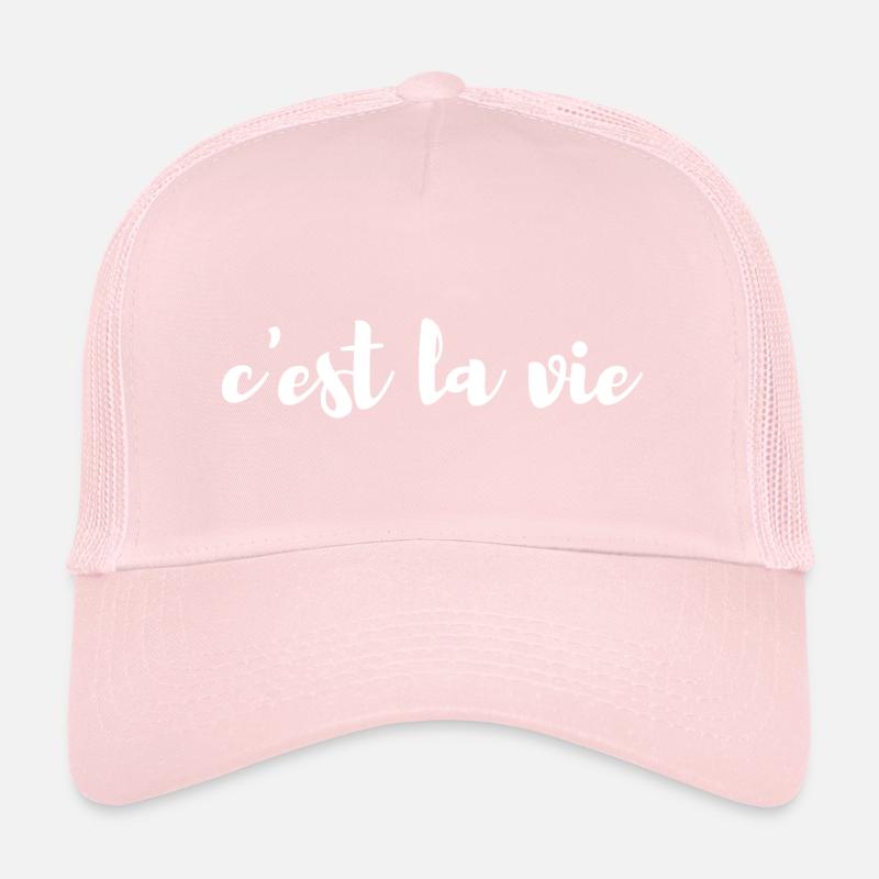 C'est la vie Trucker Cap