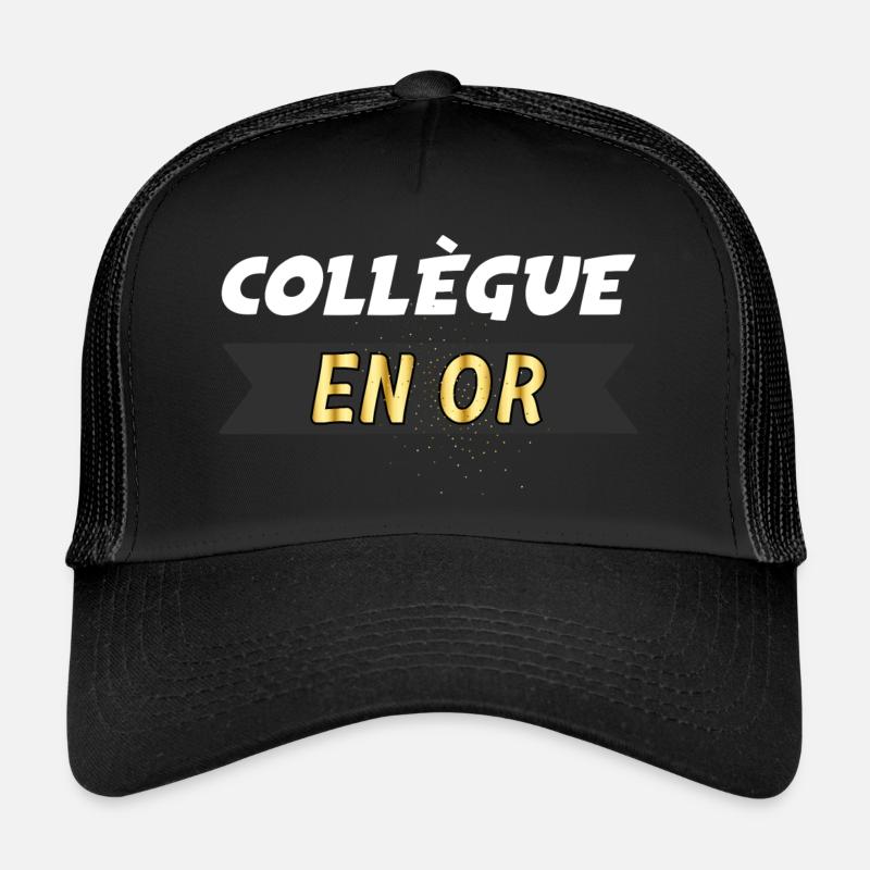 Précieux Collègue Qui Vaut De L'Or Casquette trucker 