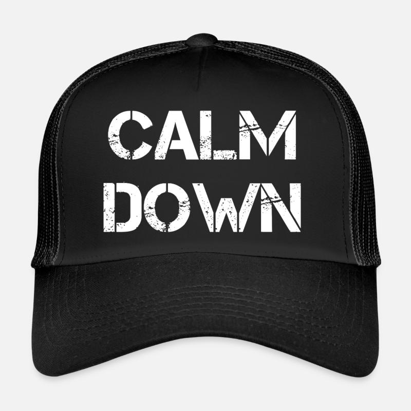 Calm Down Trucker Cap