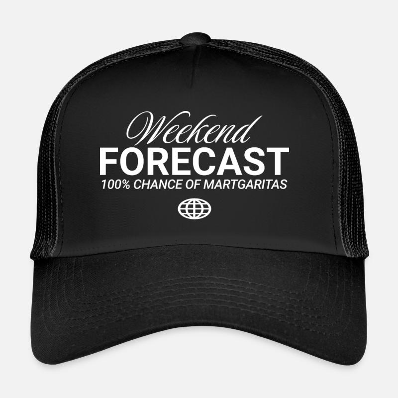 Weekend Forecast 100% Chance Margaritas Trucker Cap