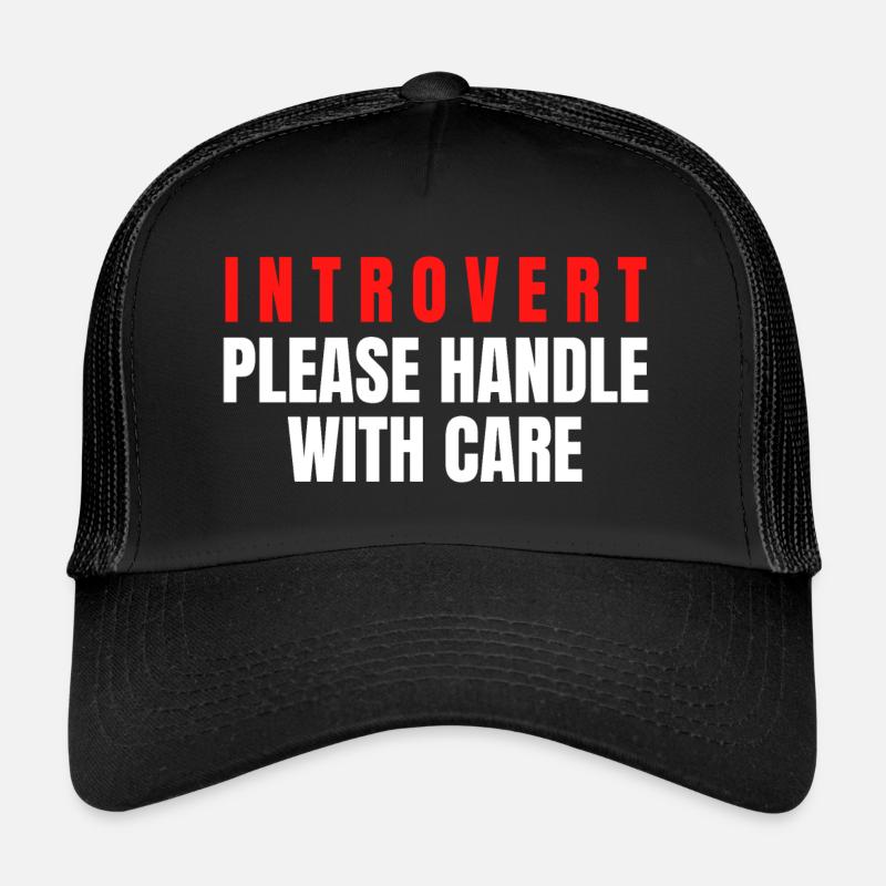 Introvert Please Handle With Care Trucker Cap
