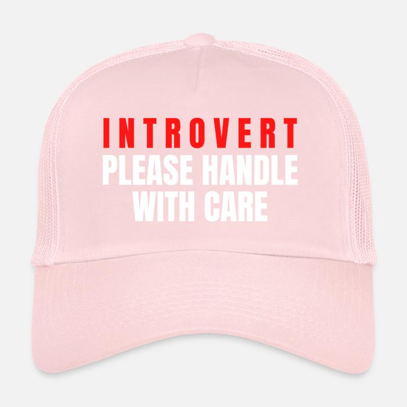 Introvert Please Handle With Care Trucker Cap