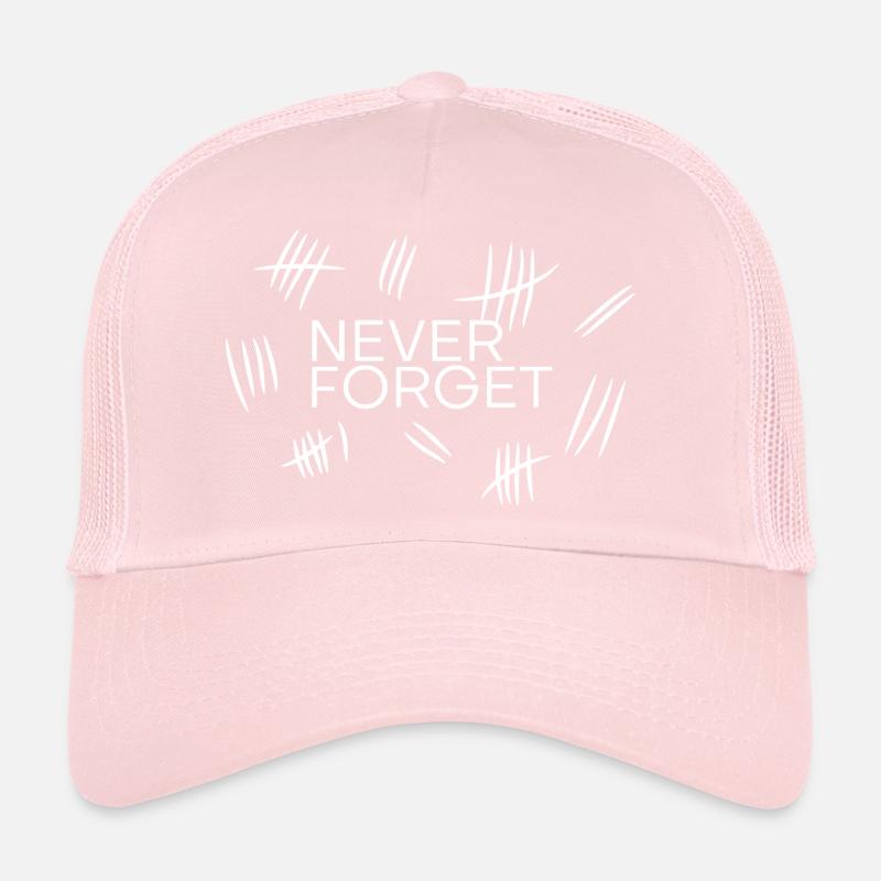 Do not forget Trucker Cap