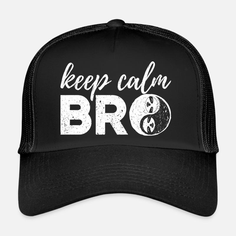 Keep Calm Bro Peace Humour Slow Calm Down Casquette trucker 